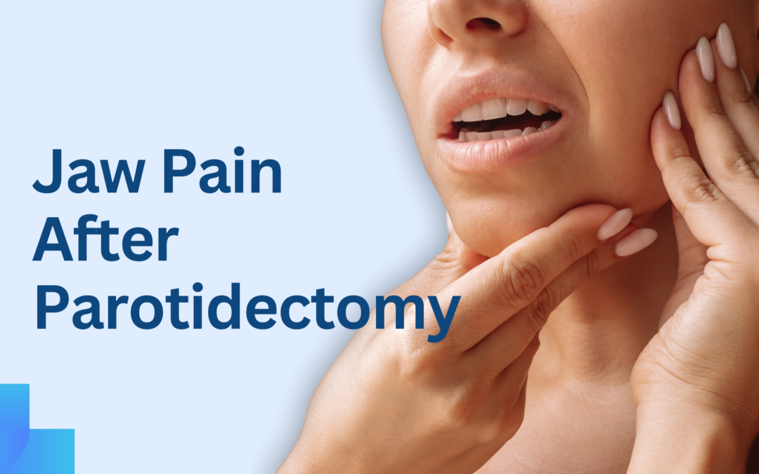 Jaw Pain After Parotidectomy