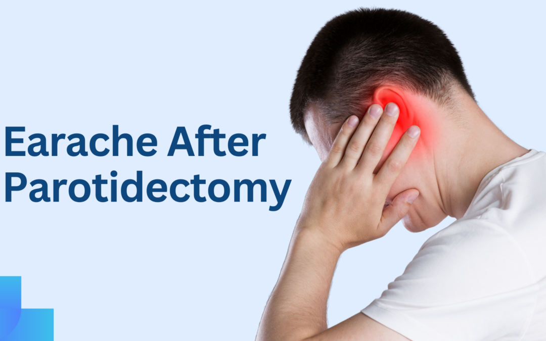 Earache After Parotidectomy